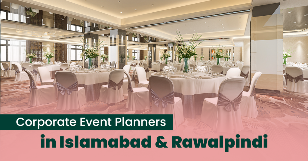 corporate event planners in Islamabad